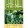 A Year on the Garden Path: A 52-Week Organic Gardening Guide