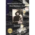 Miss Kansas City Kitty: Doris Markham's Story
