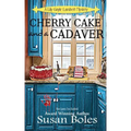 Cherry Cake and a Cadaver