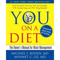 You: On a Diet Revised Edition: The Owner's Manual for Waist Management