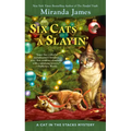 Six Cats a Slayin'
