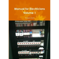 Manual for Electricians Volume 1