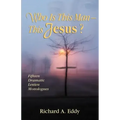 Who Is This Man- This Jesus?