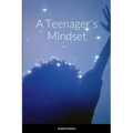 A Teenager's Mindset