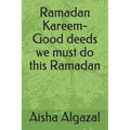 Ramadan Kareem-Good deeds we must do this Ramadan