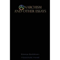 Anarchism and Other Essays