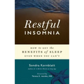 Restful Insomnia: How to Get the Benefits of Sleep Even When You Can't