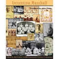 Inventing Baseball: The 100 Greatest Games of the 19th Century