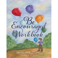 Be Encouraged Workbook