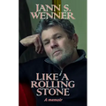 Like a Rolling Stone: A Memoir
