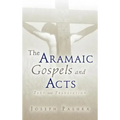 The Aramaic Gospels and Acts