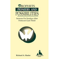 Prophets, Pioneers And Possibilities: Sermons For Sundays After Pentecost (Last Third) First Lesson Text