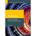 IB Diploma Programme Course Preparation: Physics