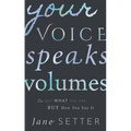 Your Voice Speaks Volumes: It's Not What You Say, But How You Say It