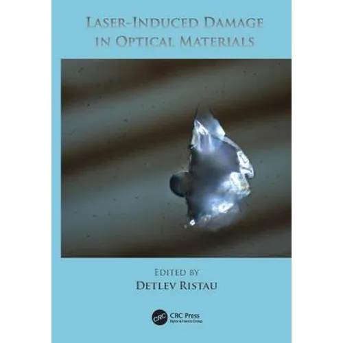 Laser-Induced Damage in Optical Materials