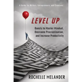Level Up: Quests to Master Mindset, Overcome Procrastination, and Increase Productivity