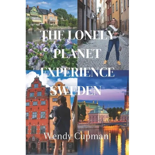 The lonely planet experience sweden: A rough pocket guide to explore Sweden