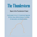 The Thunderstorm: Report of the Thunderstorm Project