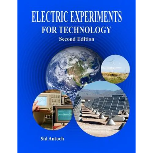 Electric Experiments for Technology Second Edition