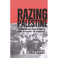 Razing Palestine: Punishing Solidarity and Dissent in Canada