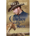 A Cowboy and his Boss: A Johnson Brothers Novel