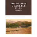 100 Years of Golf in Griffith Park, 1914-2014
