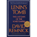 Lenin's Tomb: The Last Days of the Soviet Empire (Pulitzer Prize Winner)