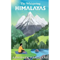 The Whispering Himalayas