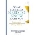 What Businesses Need To Know Right Now: Lessons Learned From Interviewing Businesses During a Pandemic