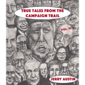 True Tales from the Campaign Trail, Vol. 3
