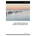 Proper Design of Intakes and Outfalls for Desalination Plants