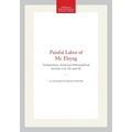 Painful Labor of Mr. Elsyng: Transactions, American Philosophical Society (Vol. 62, Part 8)