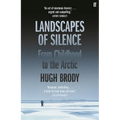 Landscapes of Silence: From Childhood to the Arctic