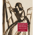 Elizabeth Siddal: Her Story