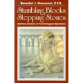 Stumbling Blocks or Stepping Stones: Spiritual Answers to Psychological Questions
