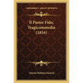Il Pastor Fido, Tragicommedia (1816)