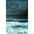 Strange Tales Of The Sea