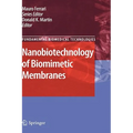 Nanobiotechnology of Biomimetic Membranes