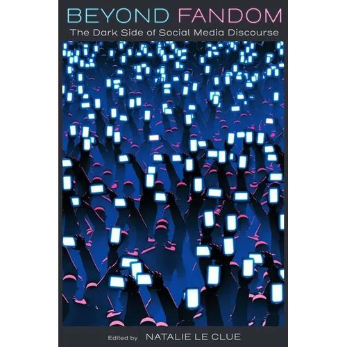 Beyond Fandom: The Dark Side of Social Media Discourse
