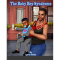 The Baby Boy Syndrome