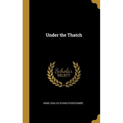 Under the Thatch