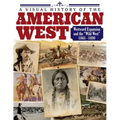 American West: History of the Wild West and Westward Expansion 1803--1890
