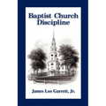 Baptist Church Discipline. Revised Edition