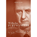 Wilhelm Furtwängler: Art and the Politics of the Unpolitical