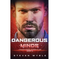 Dangerous Minds: A Science Fiction Thriller