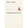 A Kindergarten Story Book