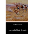 The War-Trail Fort