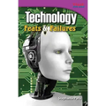 Technology: Feats & Failures