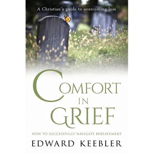 Comfort in Grief: How to Successfully Navigate Bereavement
