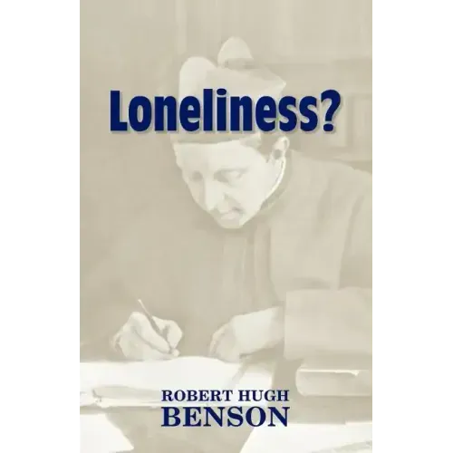 Loneliness?